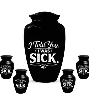 Adult Urn for Ashes, "I Told You I Was Sick" Cremation Urn, Personalized Memorial Urn for Dad, Custom Funeral Urn