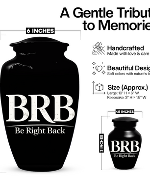 Funny BRB Be Right Back Adult Urn for Ashes, Personalized Cremation Urn