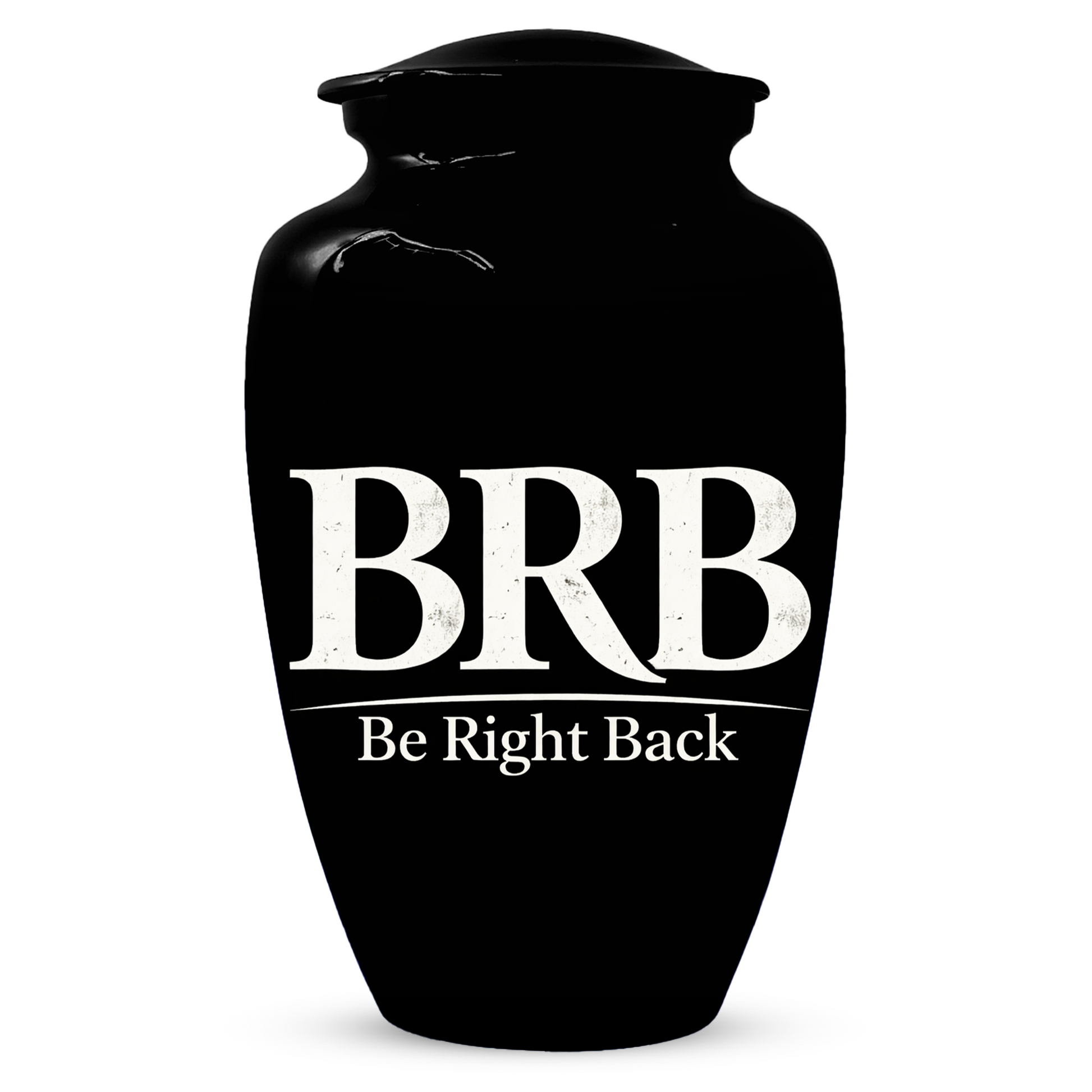 Funny BRB Be Right Back Adult Urn for Ashes, Personalized Cremation Urn