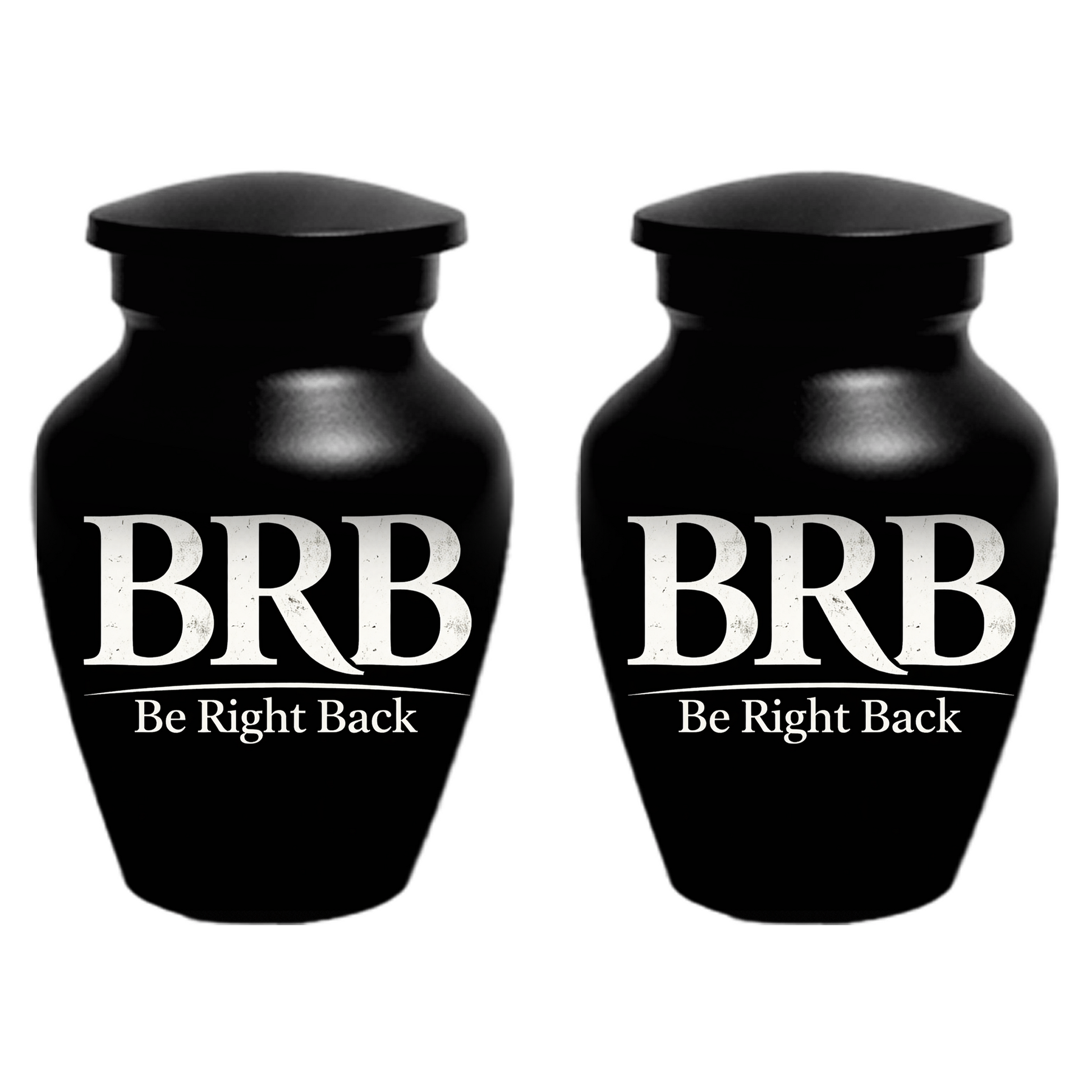 Funny BRB Be Right Back Adult Urn for Ashes, Personalized Cremation Urn